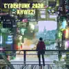 Khwezi - Cyberpunk 2020 - Single